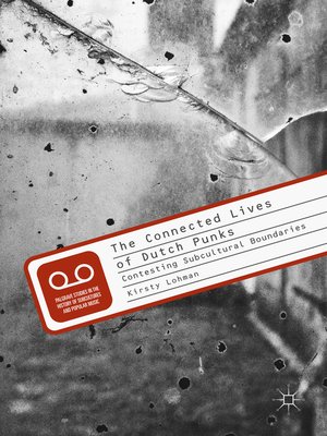 cover image of The Connected Lives of Dutch Punks